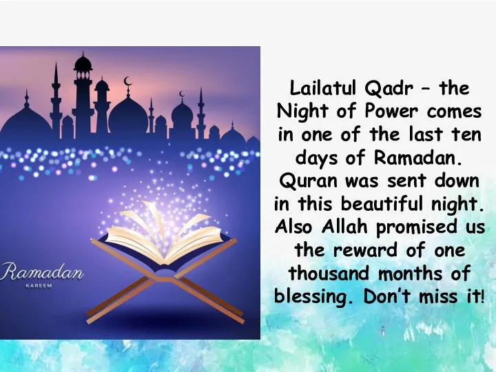 Lailatul Qadr – the Night of Power comes in one of the