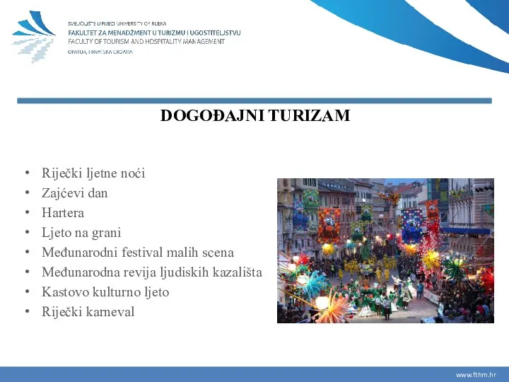 Riječki ljetne noći Zajćevi dan Hartera Ljeto na grani Međunarodni festival malih