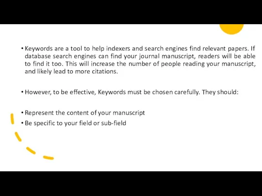 Keywords are a tool to help indexers and search engines find relevant