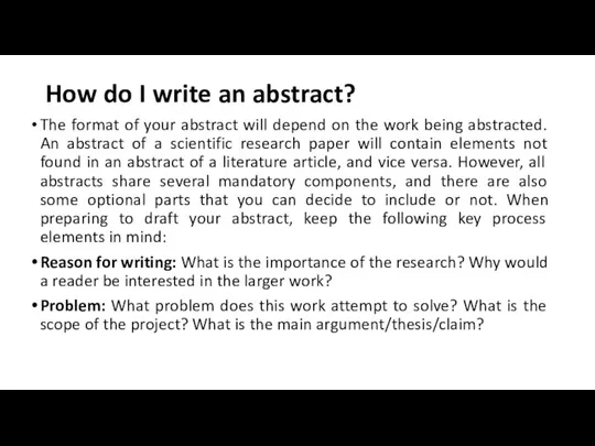 How do I write an abstract? The format of your abstract will