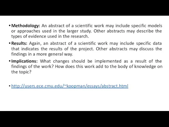 Methodology: An abstract of a scientific work may include specific models or
