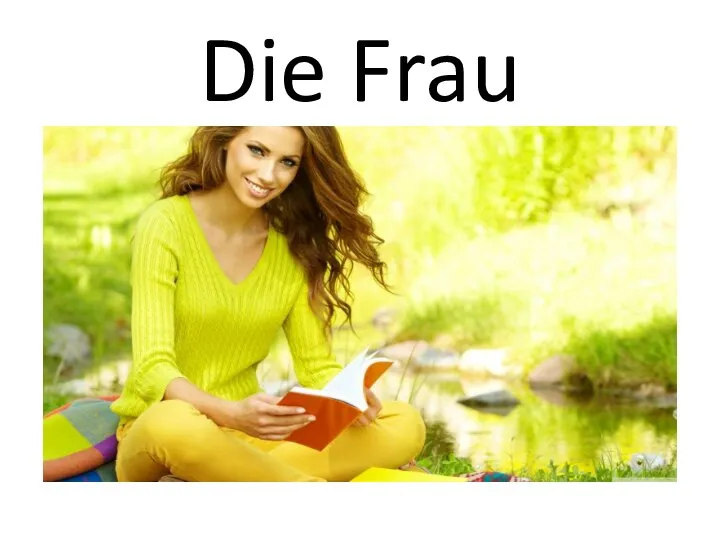 Die Frau