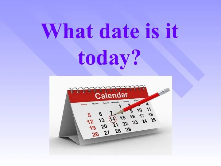 What date is it today?