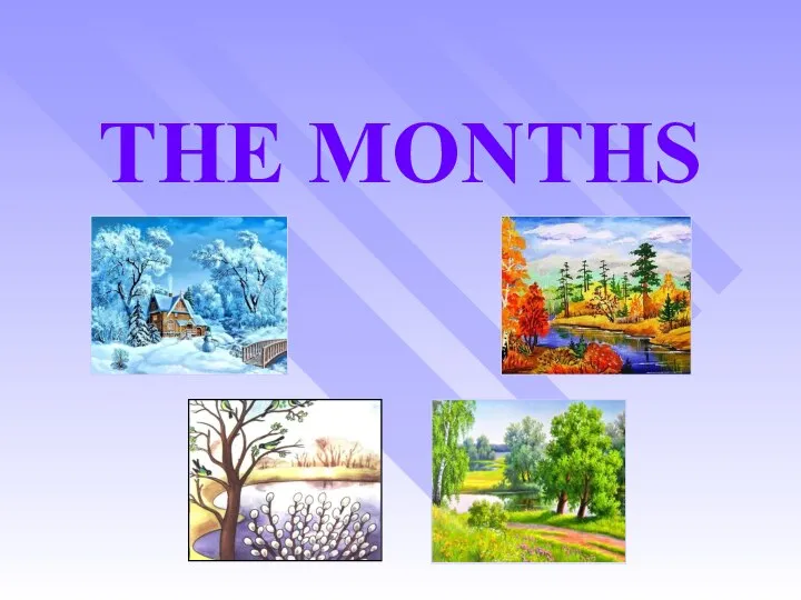 THE MONTHS
