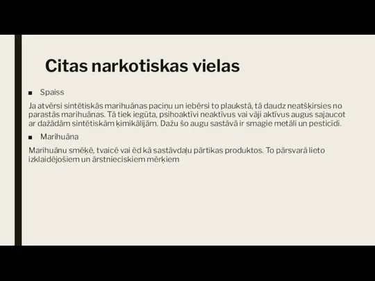 Citas narkotiskas vielas Spaiss Ja atvērsi sintētiskās marihuānas paciņu un iebērsi to