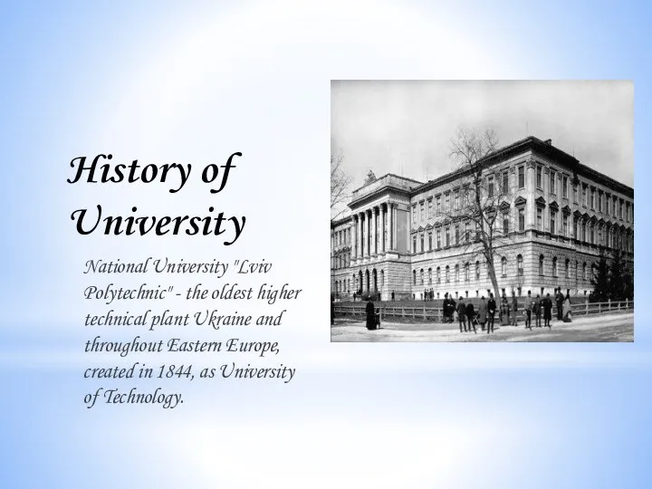 History of University National University "Lviv Polytechnic" - the oldest higher technical