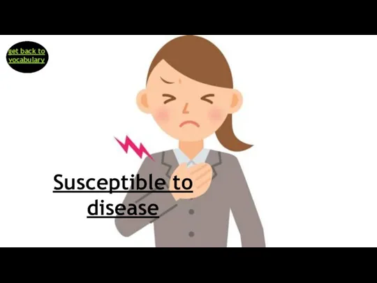Susceptible to disease