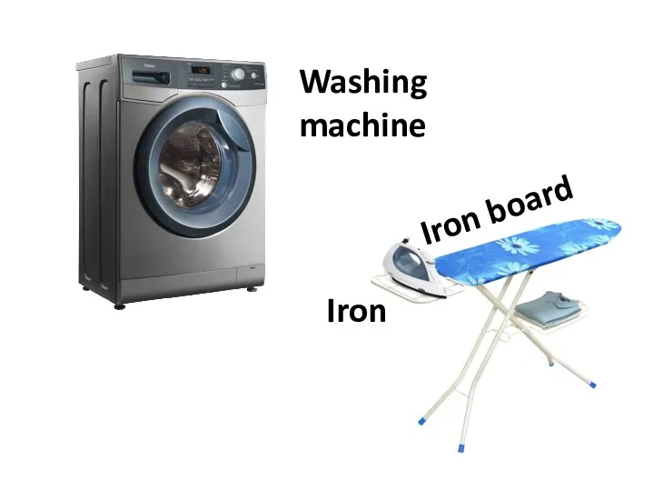 Washing machine Iron board Iron