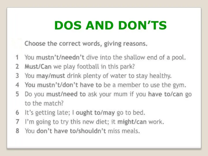 DOS AND DON’TS