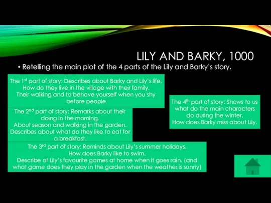 LILY AND BARKY, 1000 Retelling the main plot of the 4 parts