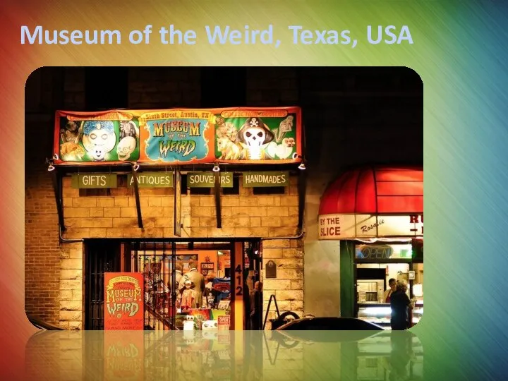 Museum of the Weird, Texas, USA
