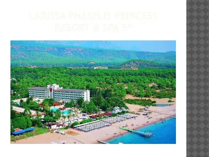 LARISSA PHASELIS PRINCESS RESORT & SPA 5*