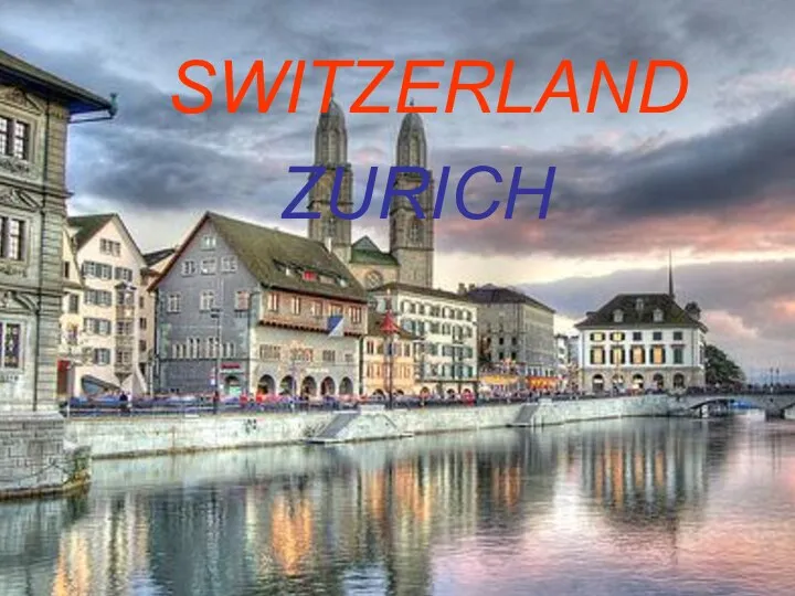 ZURICH SWITZERLAND
