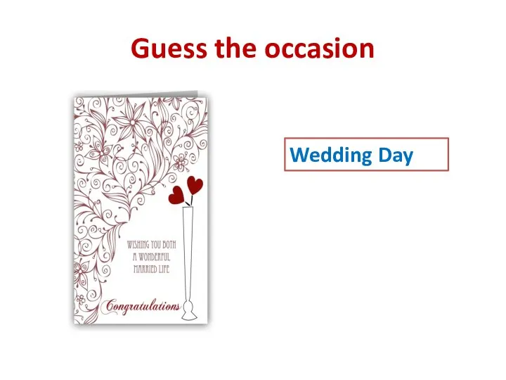 Guess the occasion Wedding Day