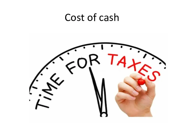 Cost of cash