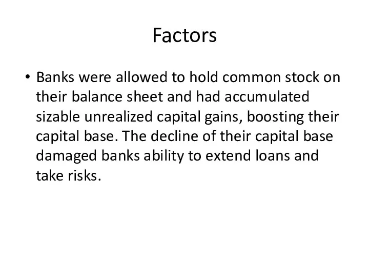 Factors Banks were allowed to hold common stock on their balance sheet