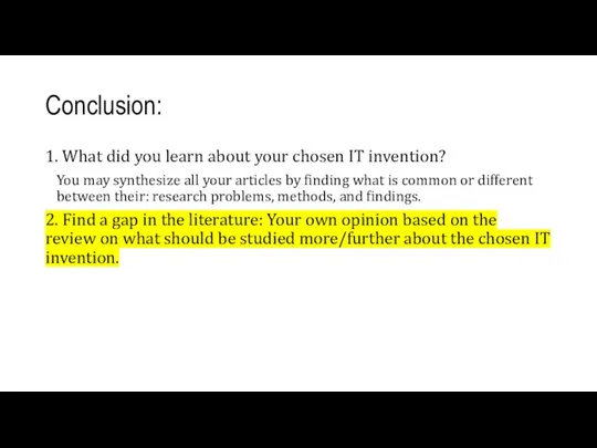 Conclusion: 1. What did you learn about your chosen IT invention? You