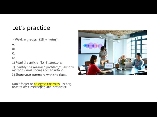 Let’s practice Work in groups (±15 minutes): A: B: C: D: 1)