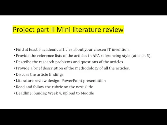 Project part II Mini literature review Find at least 5 academic articles