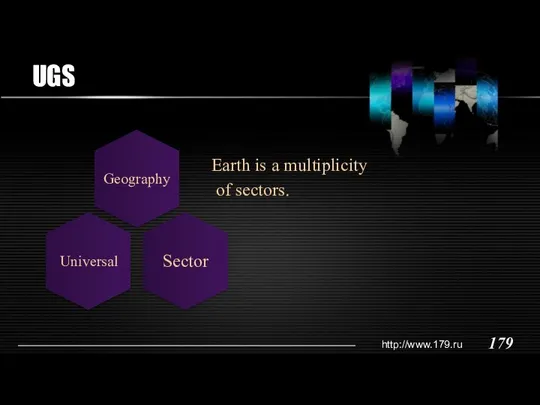 UGS Earth is a multiplicity of sectors.
