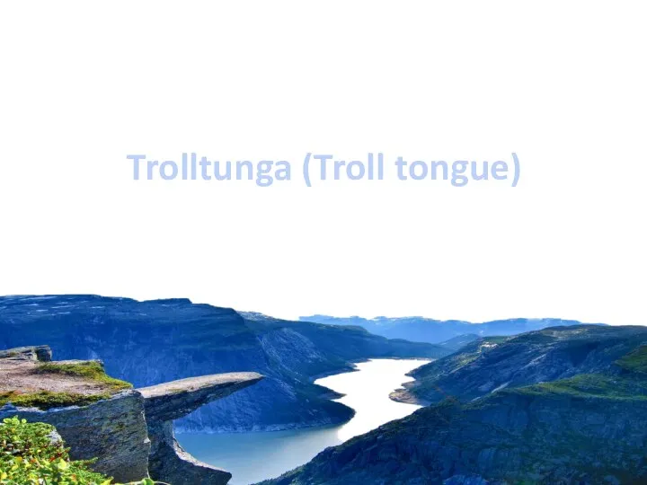 Trolltunga (Troll tongue)