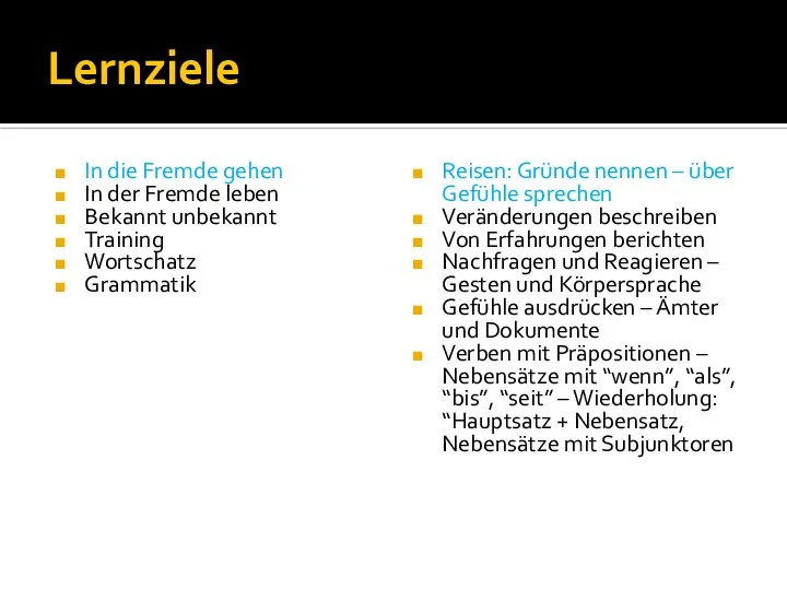 Lernziele In die Fremde gehen In der Fremde leben Bekannt unbekannt Training