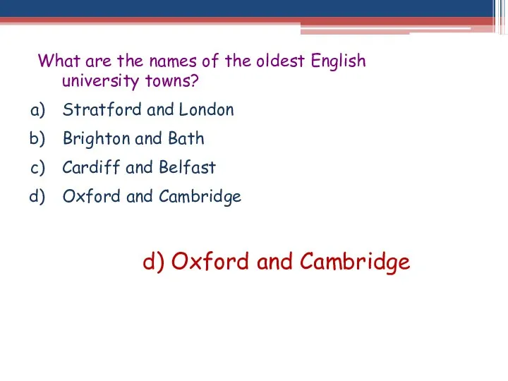 What are the names of the oldest English university towns? Stratford and