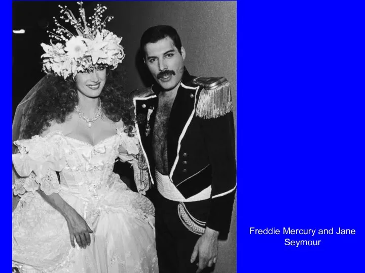 Freddie Mercury and Jane Seymour