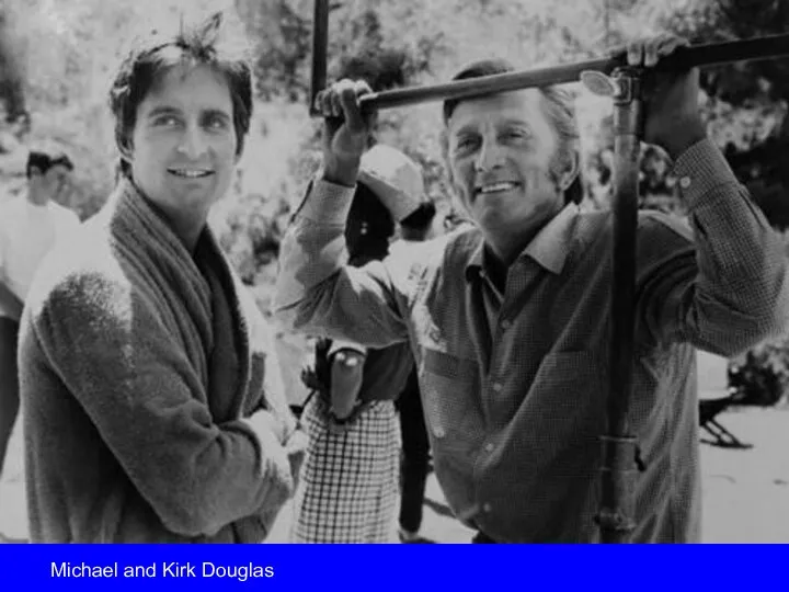 Michael and Kirk Douglas