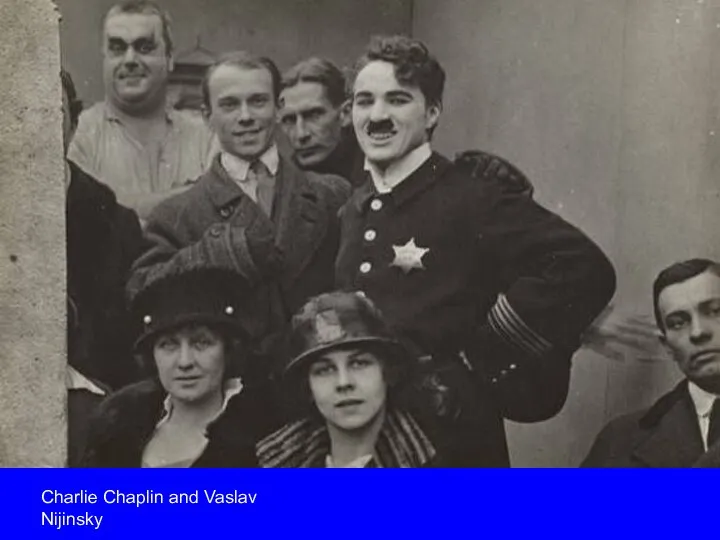 Charlie Chaplin and Vaslav Nijinsky