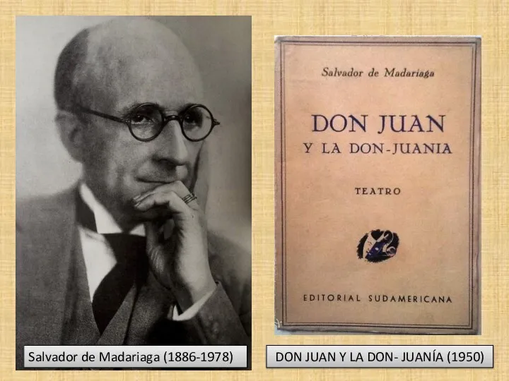 Salvador de Madariaga (1886-1978) DON JUAN Y LA DON- JUANÍA (1950)