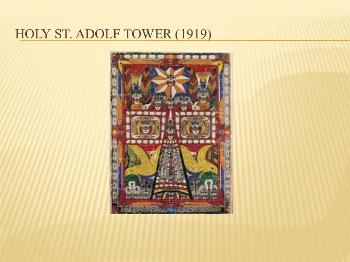 HOLY ST. ADOLF TOWER (1919)