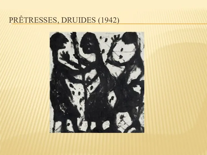 PRÊTRESSES, DRUIDES (1942)