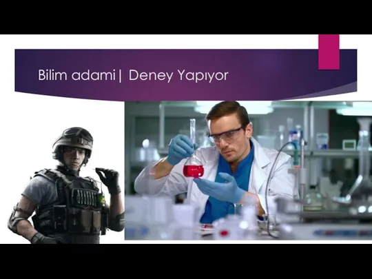 Bilim adami| Deney Yapıyor