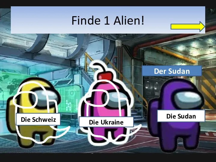 Finde 1 Alien! Die Sudan Die Schweiz Die Ukraine Der Sudan