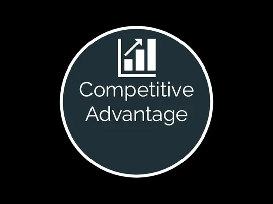 Competitive Advantage