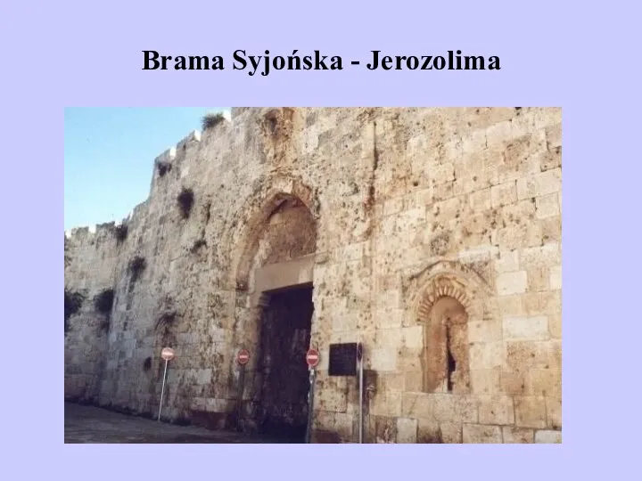 Brama Syjońska - Jerozolima