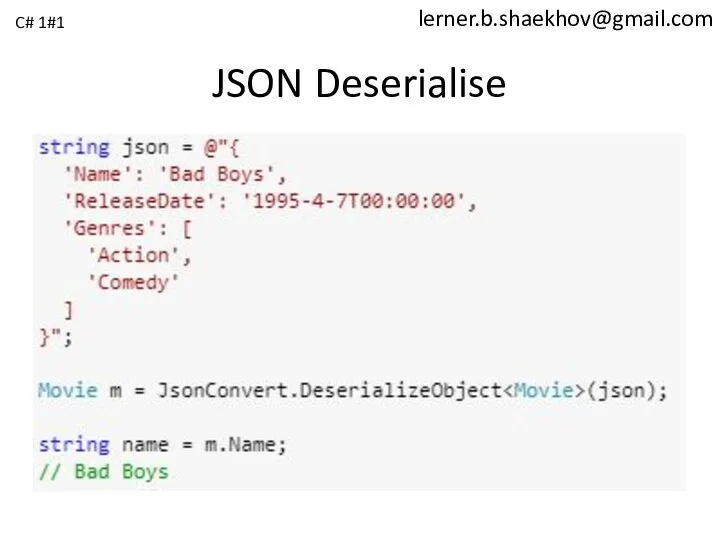 lerner.b.shaekhov@gmail.com JSON Deserialise C# 1#1