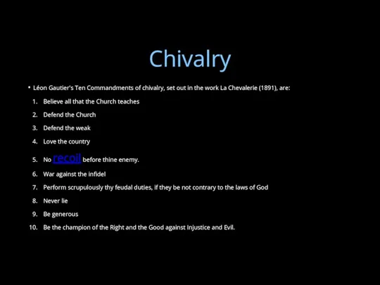 Chivalry Léon Gautier's Ten Commandments of chivalry, set out in the work