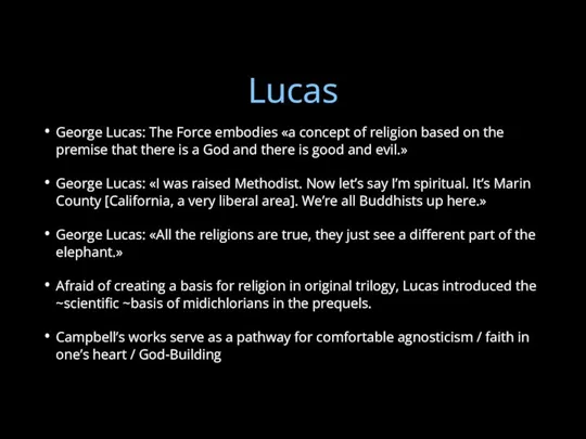 Lucas George Lucas: The Force embodies «a concept of religion based on