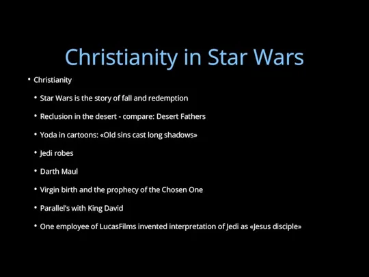 Christianity in Star Wars Christianity Star Wars is the story of fall