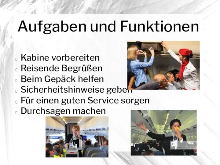 Aufgaben und Funktionen Kabine vorbereiten Reisende Begrüßen Beim Gepäck helfen Sicherheitshinweise geben