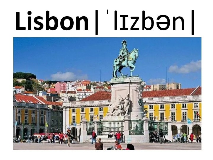 Lisbon|ˈlɪzbən|