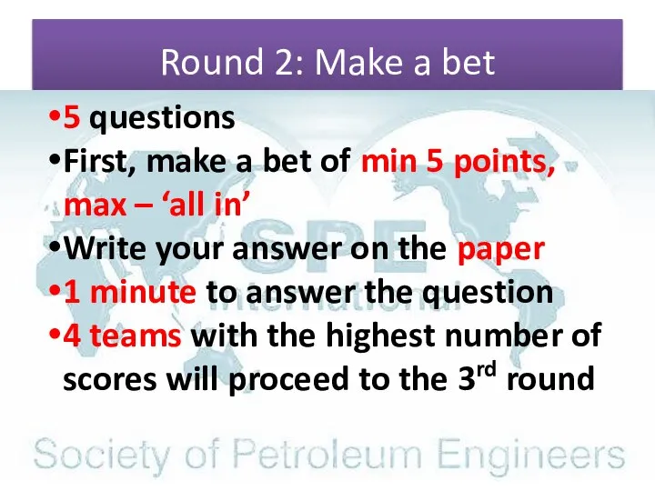Round 2: Make a bet 5 questions First, make a bet of