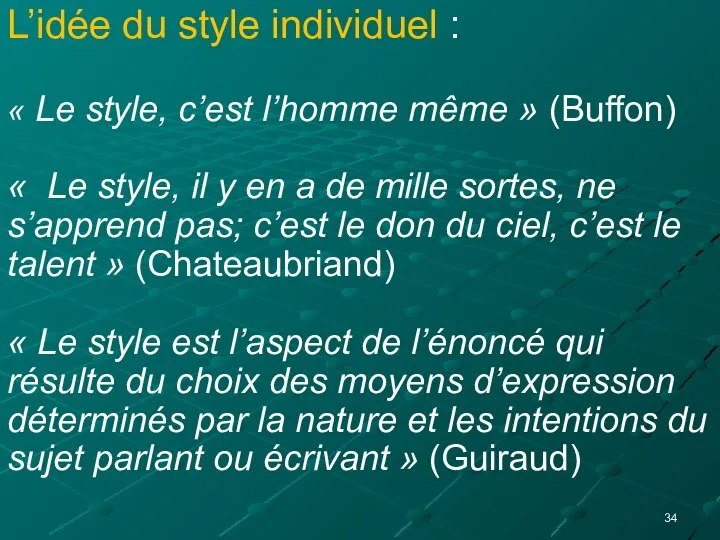 L’idée du style individuel : « Le style, c’est l’homme même »