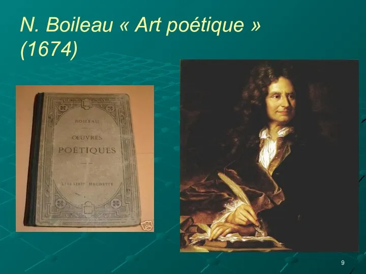 N. Boileau « Art poétique » (1674)