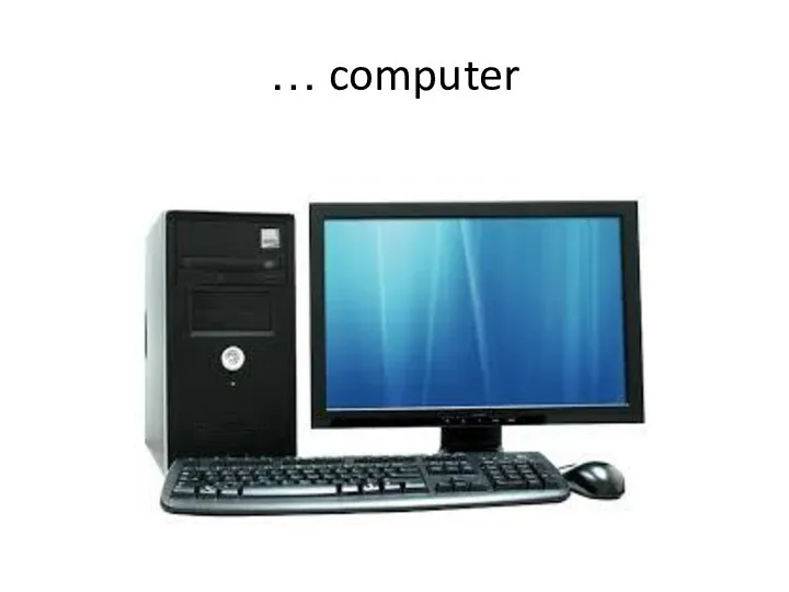 … computer