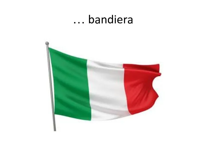 … bandiera