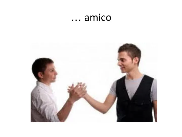 … amico