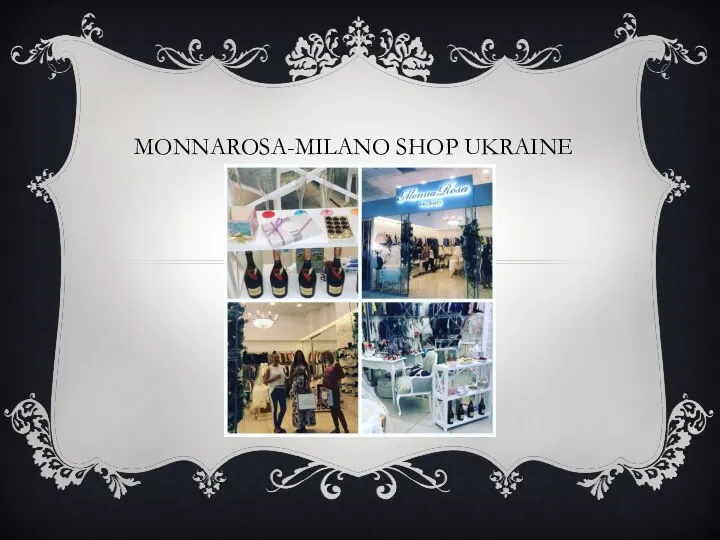 MONNAROSA-MILANO SHOP UKRAINE